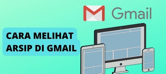 Cara Melihat Arsip di Gmail di Hp