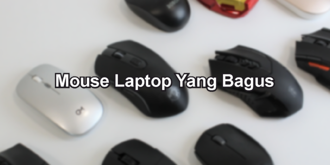 Mouse Laptop Yang Bagus