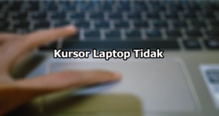 Kursor Laptop Tidak Bisa Di Klik