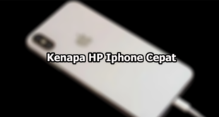 Kenapa HP Iphone Cepat Panas