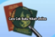 Cara Cek Buku Nikah Online