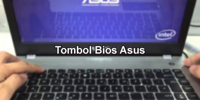 Tombol Bios Asus