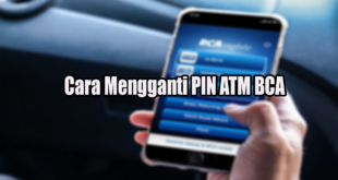 Cara Mengganti PIN ATM BCA