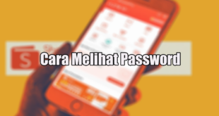 Cara Melihat Password Shopee