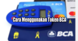 Cara Menggunakan Token BCA