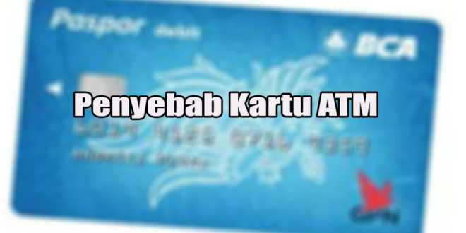 Penyebab Kartu ATM Kadaluarsa