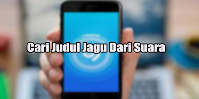 Cari Judul Jagu Dari Suara