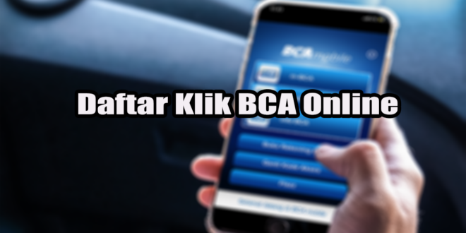 Daftar Klik BCA Online