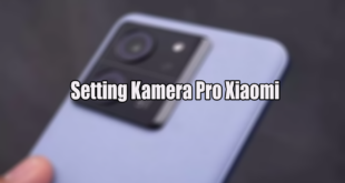 Setting Kamera Pro Xiaomi