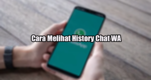 Cara Melihat History Chat WA
