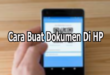 Cara Buat Dokumen Di HP