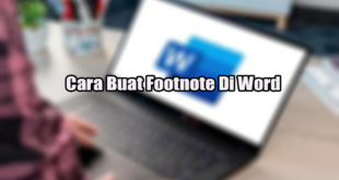 Cara Buat Footnote Di Word