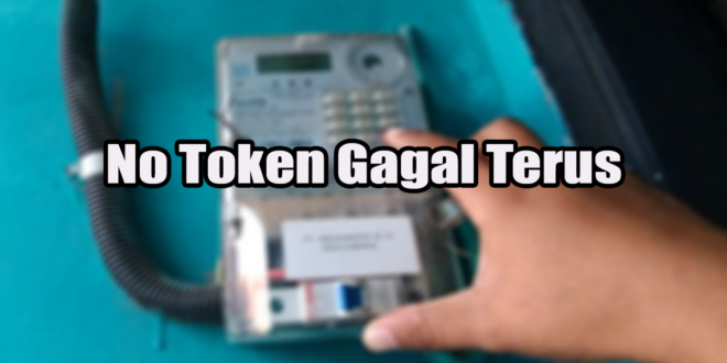 No Token Gagal Terus