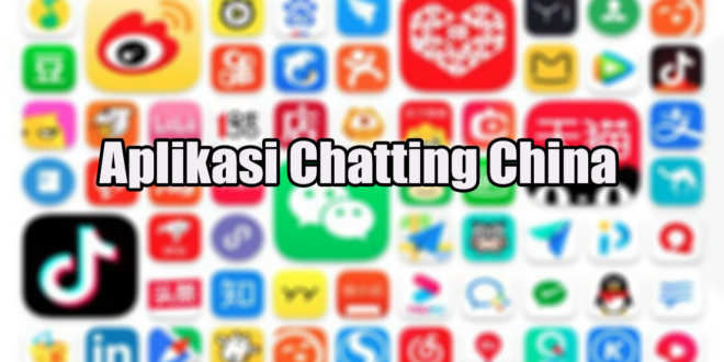 Aplikasi Chatting China