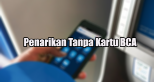 Penarikan Tanpa Kartu BCA