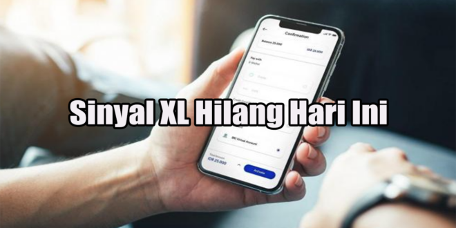 Sinyal XL Hilang Hari Ini